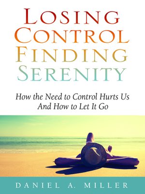 cover image of Losing Control, Finding Serenity